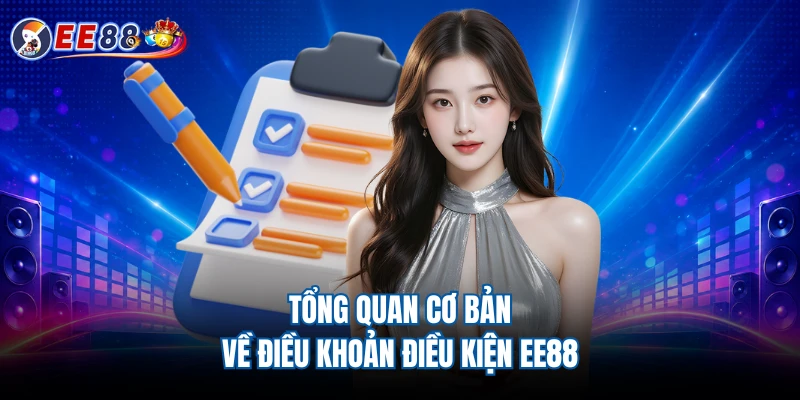 Điều Khoản Điều Kiện EE88 – Cẩm Nang Quy Định Cần Biết Cho Hội Viên