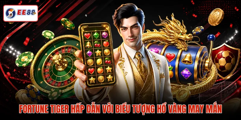 Fortune Tiger hấp dẫn với biểu tượng hổ vàng may mắn