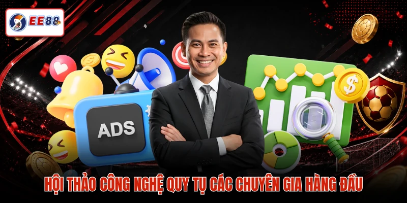 Hội thảo công nghệ quy tụ các chuyên gia hàng đầu