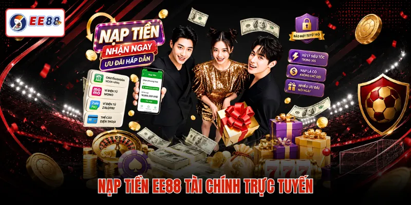 Nạp tiền EE88 tài chính trực tuyến