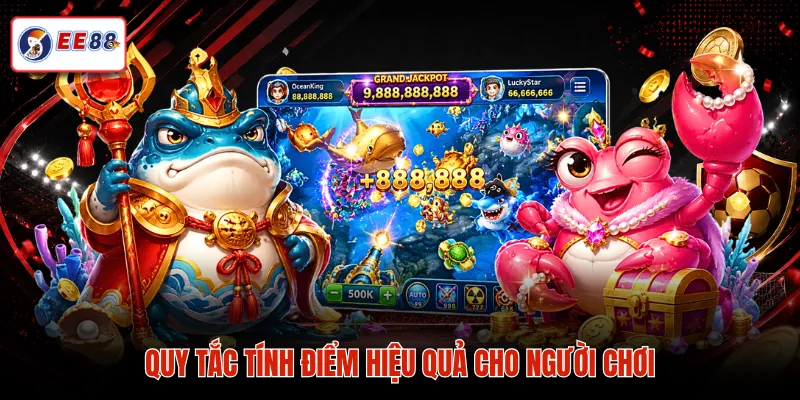 Quy tắc tính điểm hiệu quả cho người chơi